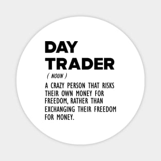 Day Trader Funny Definition Magnet